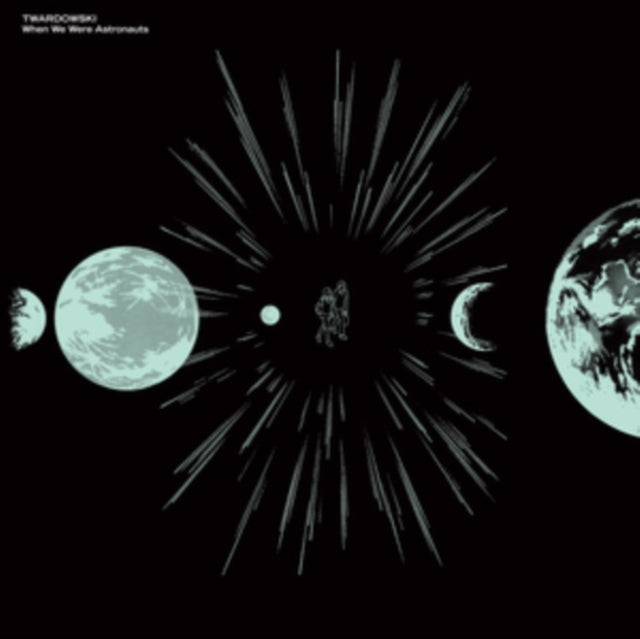 TWARDOWSKI | WHEN WE WERE ASTRONAUTS | VINYL RECORD (LP)