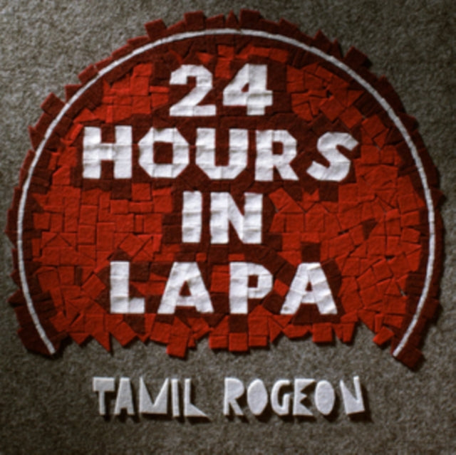 ROGEON, TAMIL | 24 HOURS IN LAPA | VINYL RECORD (LP)