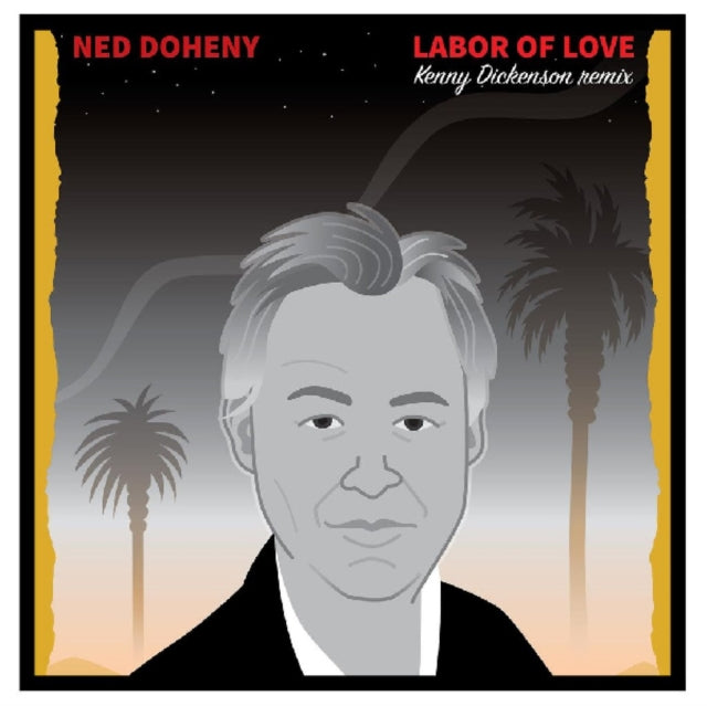 DOHENY, NED | LABOR OF LOVE (KENNY DICKENSON REMIX) | 12IN VINYL