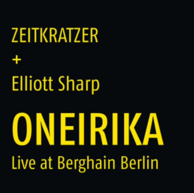 ZEITKRATZER & ELLIOT | ONEIRIKA (180G) | VINYL RECORD (LP)