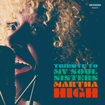 MARTHA HIGH | TRIBUTE TO MY SOUL SISTERS | VINYL RECORD (LP)