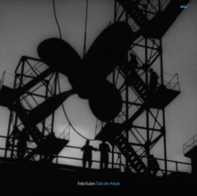 KUBIN, FELIX | TAKT DER ARBEIT | VINYL RECORD (LP)