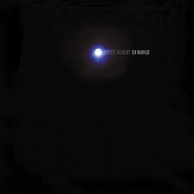 GILBERT, BRUCE | EX NIHILO | VINYL RECORD (LP)