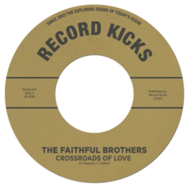 FAITHFUL BROTHERS | CROSSROADS OF LOVE B/W OME MORE TIME | 7IN VINYL