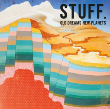 STUFF. | OLD DREAMS NEW PLANETS | VINYL RECORD (LP)