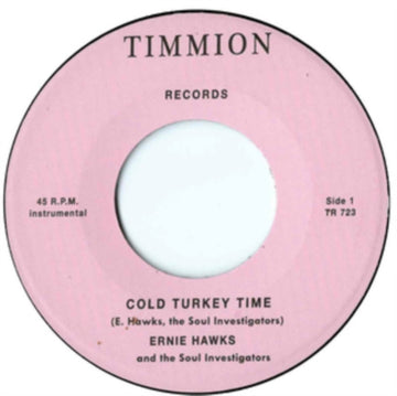 HAWKS, ERNIE & THE SOUL INVESTIGATORS | COLD TURKEY TIME (IMPORT) | 7IN VINYL