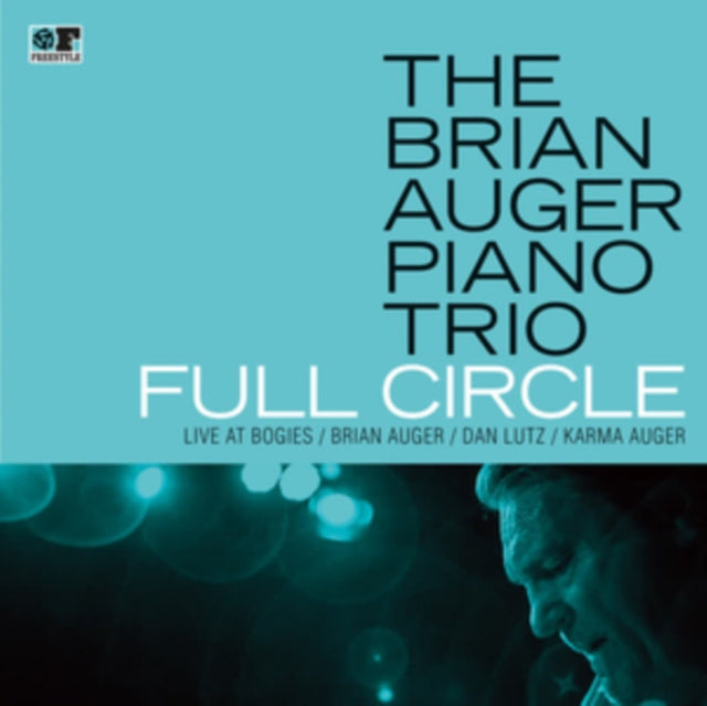 AUGER, BRIAN PIANO TRIO | FULL CIRCLE - LIVE AT BOGIE'S | VINYL RECORD (LP)