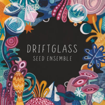 SEED ENSEMBLE | DRIFTGLASS | VINYL RECORD (LP)