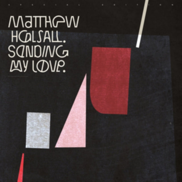 HALSALL, MATTHEW | SENDING MY LOVE (SPECIAL EDITION) | VINYL RECORD (LP)