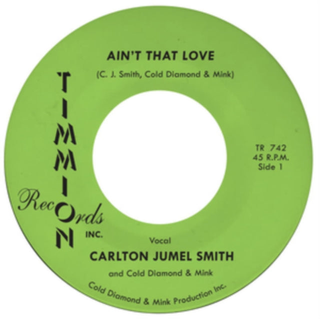 CARLTON JUMEL SMITH | AINT THAT LOVE | 7IN VINYL