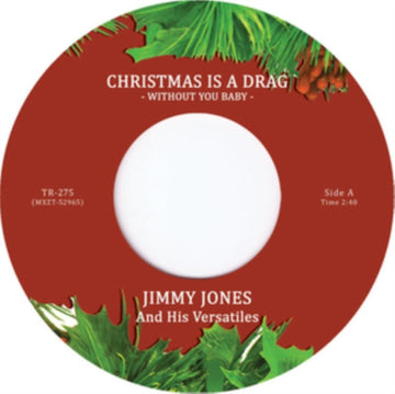 JONES, JIMMY & HIS VERSATILES | CHRISTMAS IS A DRAG (WITHOUT YOU BABY) (LIMITED EDITION) | VINYL RECORD (LP)