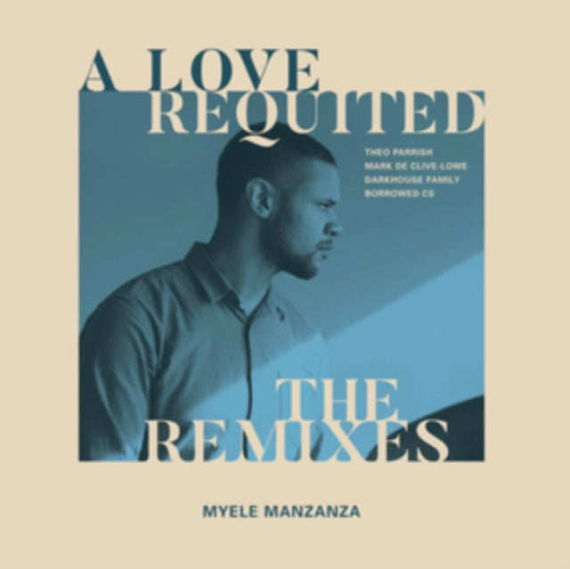 MANZANZA, MYELE | LOVE REQUITED: THE REMIXES | 12IN VINYL