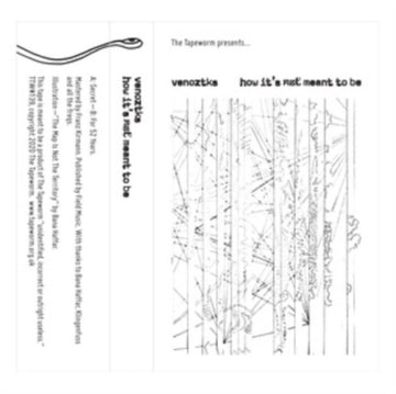 VENOZTKS | HOW IT'S NOT MEANT TO BE | MUSIC CASSETTE