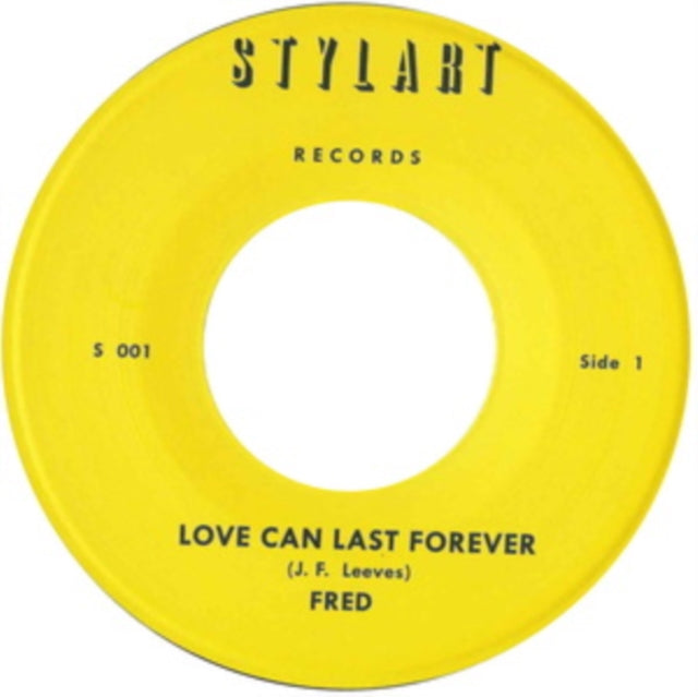 FRED | LOVE CAN LAST FOREVER (IMPORT) | 7IN VINYL