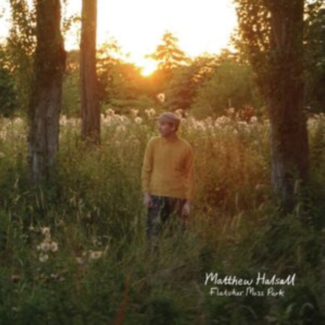 HALSALL, MATTHEW | FLETCHER MOSS PARK | VINYL RECORD (LP)
