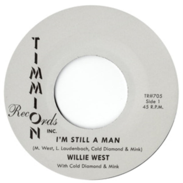 WEST, WILLIE | I'M STILL A MAN | 7IN VINYL