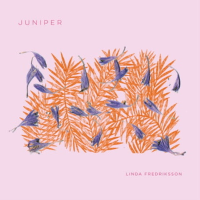 FREDRIKSSON, LINDA | JUNIPER | VINYL RECORD (LP)