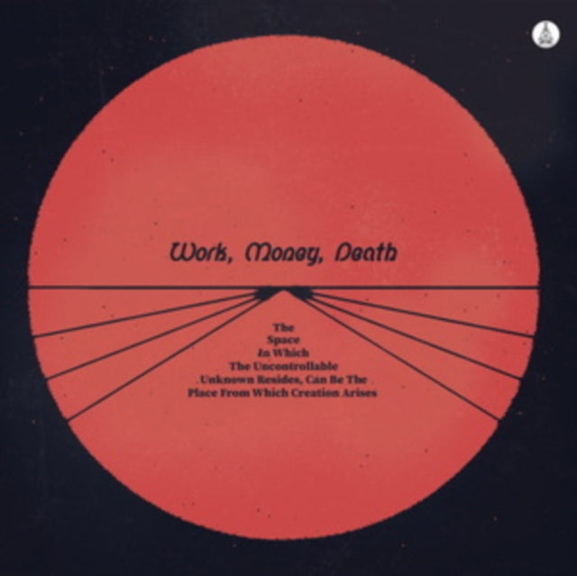 WORK MONEY DEATH | SPACE IN WHICH THE UNCONTROLLABLE UNKNOWN RESIDES | MUSIC CASSETTE