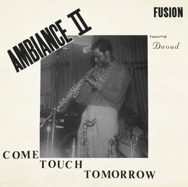 AMBIANCE II FUSION | COME TOUCH TOMORROW | VINYL RECORD (LP)