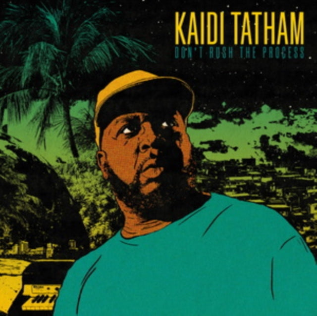TATHAM, KAIDI | DON'T RUSH THE PROCESS | VINYL RECORD (LP)