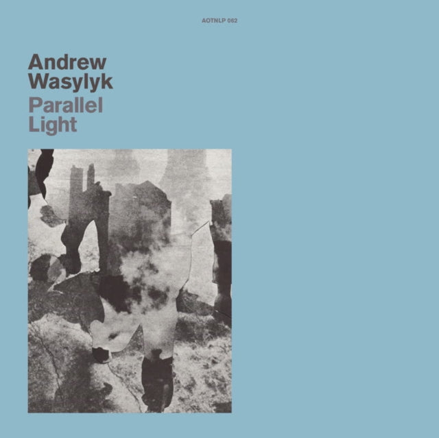 WASYLYK, ANDREW | PARALLEL LIGHT | VINYL RECORD (LP)