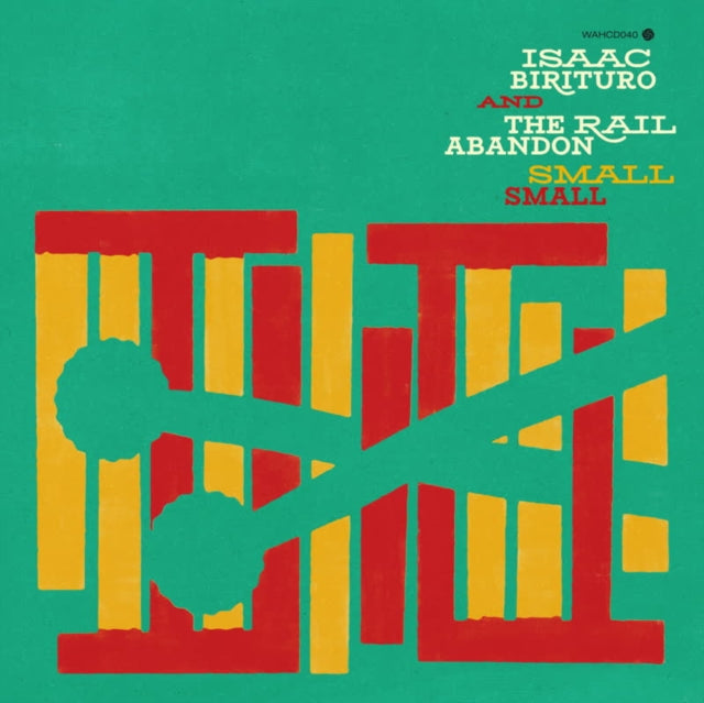 BIRITURO, ISAAC & THE RAIL ABANDON | SMALL SMALL | VINYL RECORD (LP)