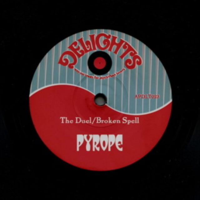 PYROPE | DUEL/BROKEN SPELL | 7IN VINYL