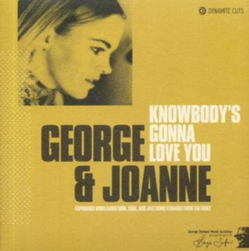 GEORGE & JOANNE | KNOWBODY'S GONNA LOVE YOU | 12IN VINYL