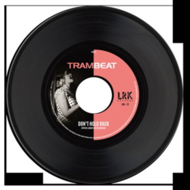 TRAMBEAT | DON'T HOLD BACK | 7IN VINYL