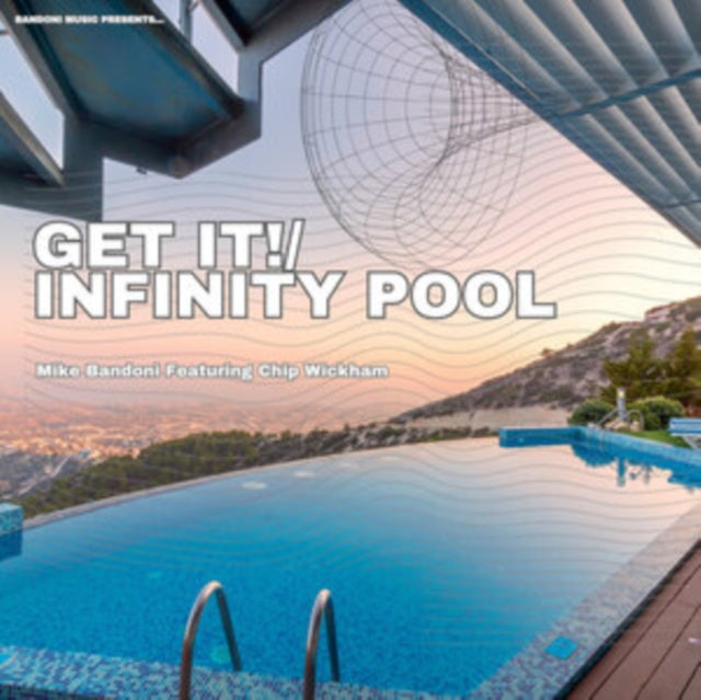 BANDONI, MIKE | GET IT!/INFINITY POOL | 7IN VINYL