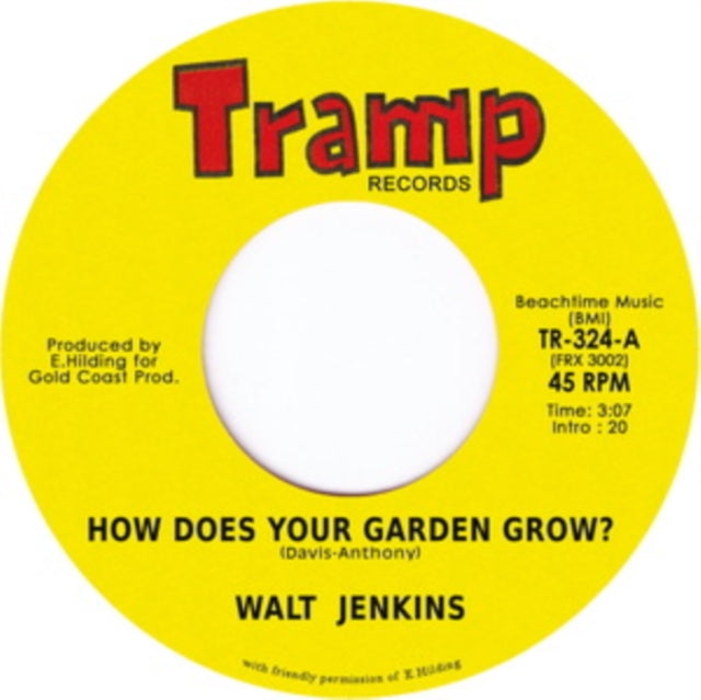 JENKINS, WALT | HOW DOES YOUR GARDEN GROW | 7IN VINYL
