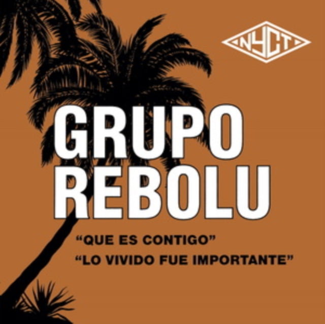 GRUPO REBOLU | QUE ES CONTIGO | 7IN VINYL