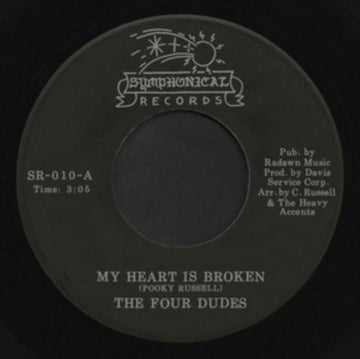 FOUR DUDES | MY HEART IS BROKEN/HURT TOOK THE HIGH ROAD | 7IN VINYL