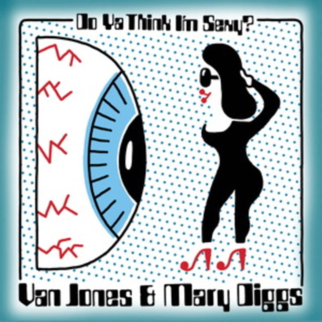 VAN JONES & MARY DIGGS | DO YA THINK I'M SEXY?/HYPNOTIZED | 7IN VINYL