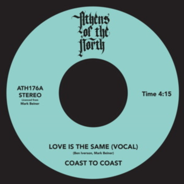 COAST TO COAST | LOVE IS THE SAME | 7IN VINYL