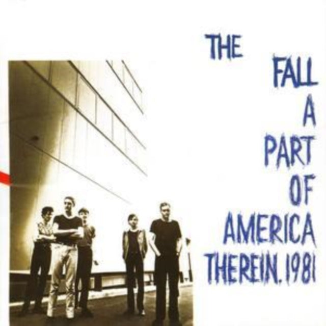 FALL | PART OF AMERICA THEREIN 1981 | CD