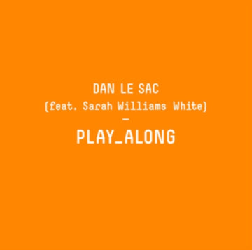 LE SAC, DAN | PLAY ALONG | 12IN VINYL