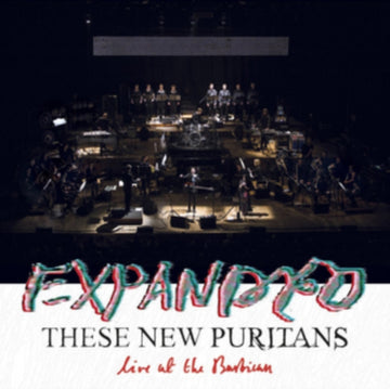 THESE NEW PURITANS | EXPANDED: LIVE AT THE BARBICAN | VINYL RECORD (LP)