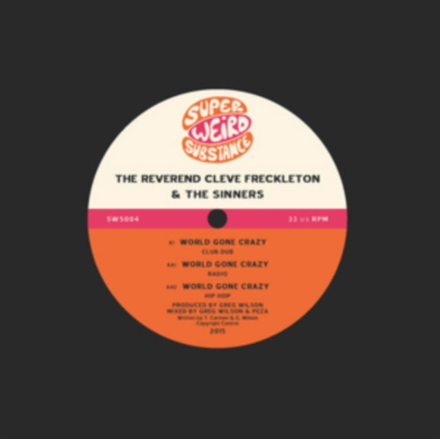 REVEREND CLEVE FRECKLETON & THE SINNERS | WORLD GONE CRAZY | 12IN VINYL