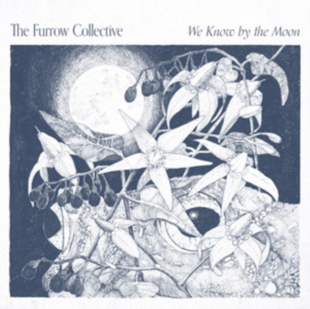 FURROW COLLECTIVE | WE KNOW BY THE MOON | VINYL RECORD (LP)
