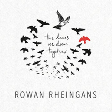 RHEINGANS, ROWAN | LINES WE DRAW TOGETHER | VINYL RECORD (LP)