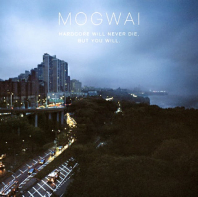 MOGWAI | HARDCORE WILL NEVER DIE BUT YOU WILL | VINYL RECORD (LP)