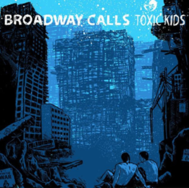 BROADWAY CALLS | TOXIC KIDS | 12IN VINYL