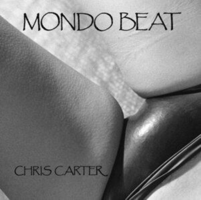 CARTER, CHRIS | MONDO BEAT | VINYL RECORD (LP)