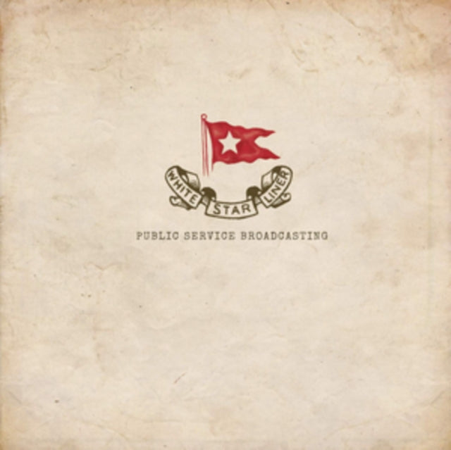 PUBLIC SERVICE BROADCASTING | WHITE STAR LINER EP | 12IN VINYL