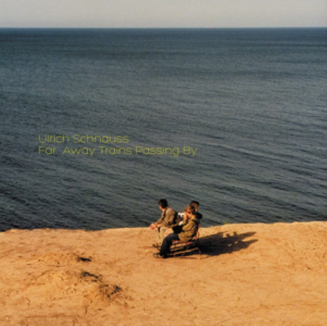 SCHNAUSS, ULRICH | FAR AWAY TRAINS PASSING BY | VINYL RECORD (LP)