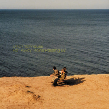 SCHNAUSS, ULRICH | FAR AWAY TRAINS PASSING BY | VINYL RECORD (LP)