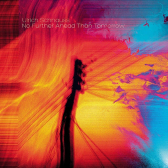 SCHNAUSS, ULRICH | NO FURTHER AHEAD THAN TOMORROW | VINYL RECORD (LP)