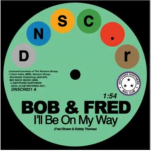 BOB & FRED & THE VOLUMES | I'LL BE ON MY WAY/I'VE NEVER BEEN SO IN LOVE | 7IN VINYL