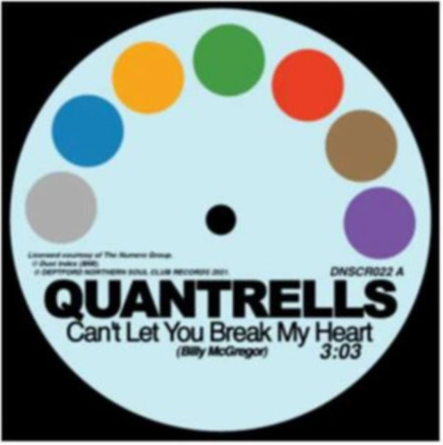 QUANTRELLS & PROMISE | CAN'T LET YOU BREAK MY HEART/I'M NOT READY FOR LOVE | 7IN VINYL